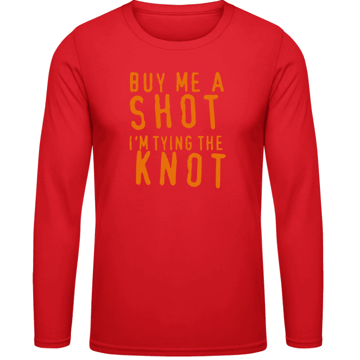 Buy Me A Shot Langarmshirt contain pic