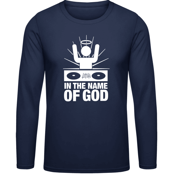 God Is A DJ Long Sleeve Shirt contain pic