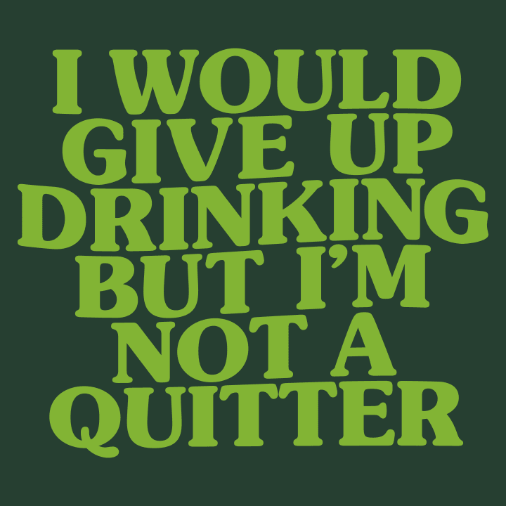 I Would Give Up Drinking T-Shirt 0 image