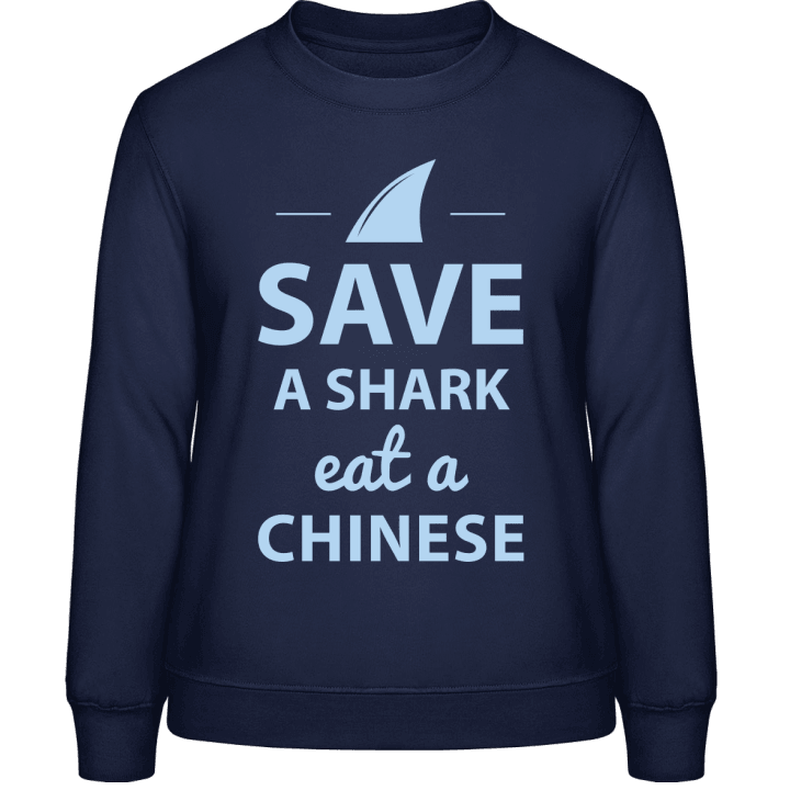 Save A Shark Eat A Chinese Sweatshirt til kvinder 0 image