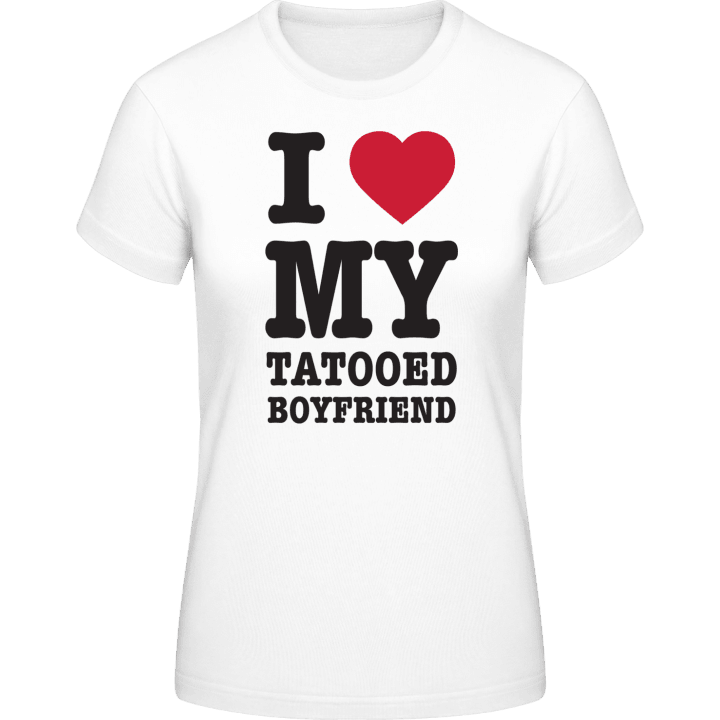 I Love My Tatooed Boyfried Camiseta de mujer 0 image