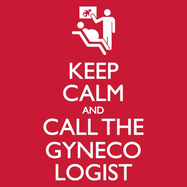 Keep Calm And Call The Gynecologist Langarmshirt 0 image