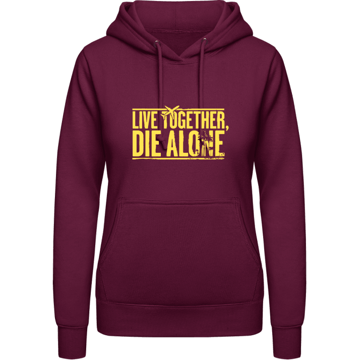 Live Together Die Alone Sudadera con capucha para mujer 0 image