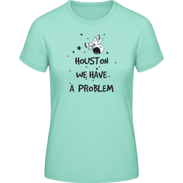 Houston We Have A Problem Cosmonaut T-shirt för kvinnor contain pic