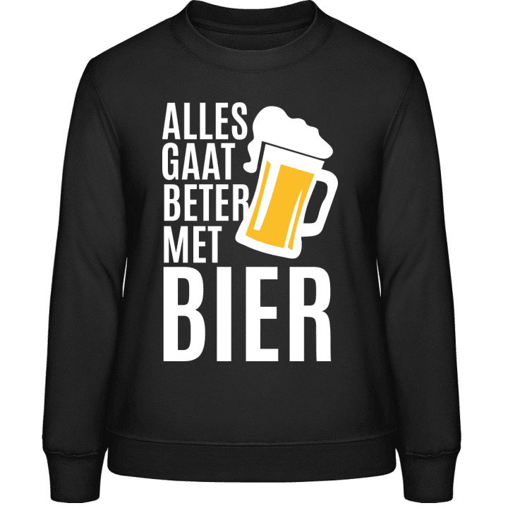 Alles Gaat Beter Met Bier Frauen Sweatshirt contain pic