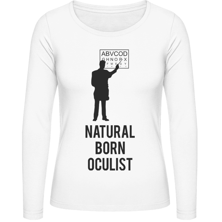 Natural Born Oculist Vrouwen Lange Mouw Shirt contain pic