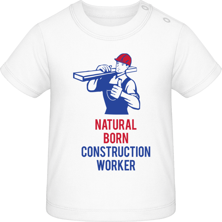 Natural Born Construction Worker Camiseta de bebé contain pic