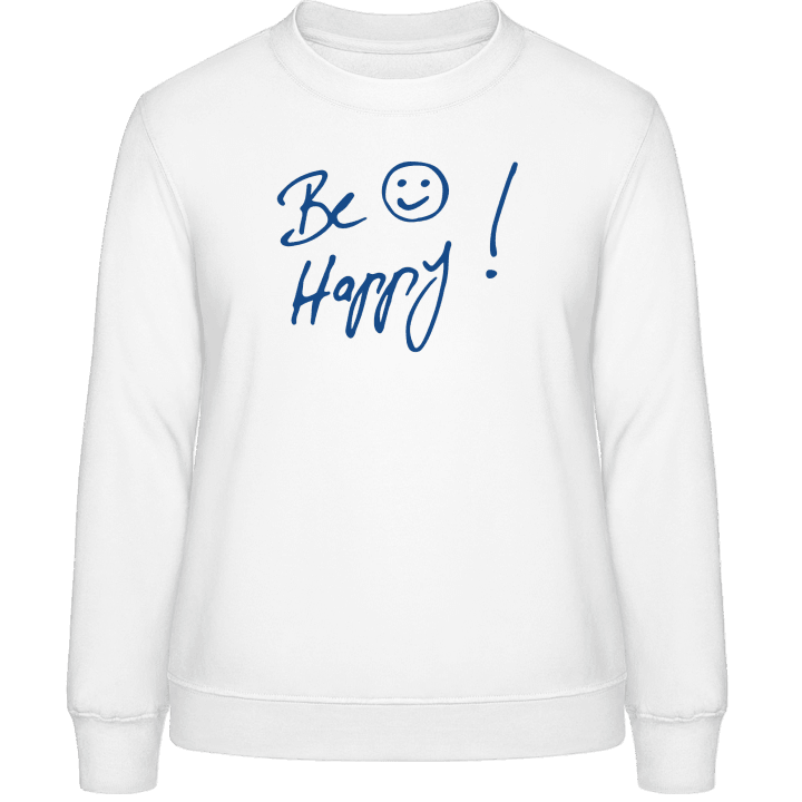 Be Happy Vrouwen Sweatshirt contain pic