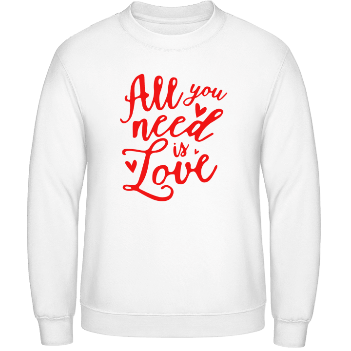 All You Need Is Love Text Sweatshirt 0 image