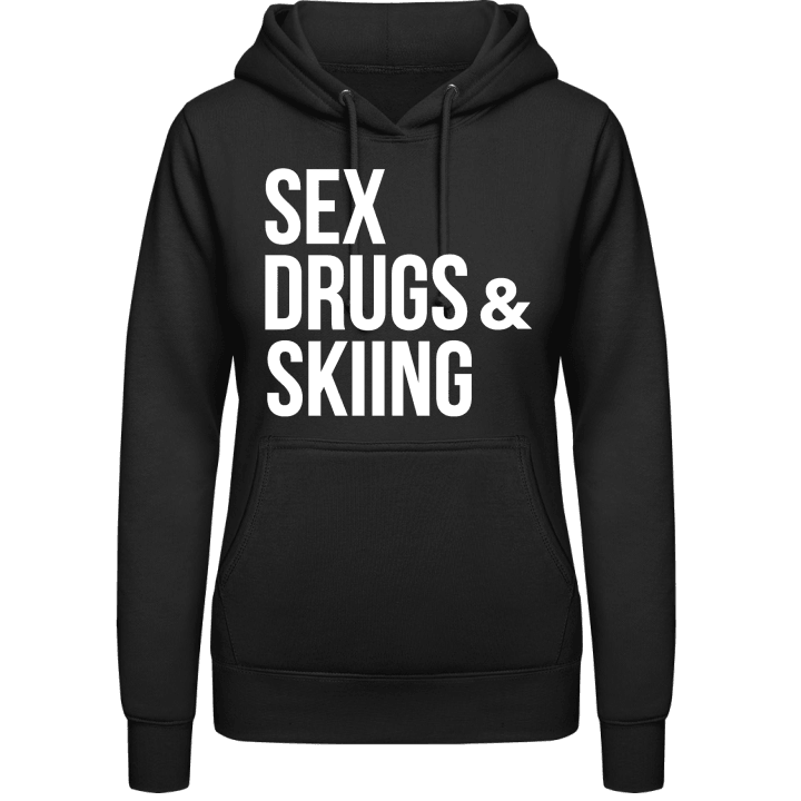 Sex Drugs & Skiing Sudadera con capucha para mujer contain pic