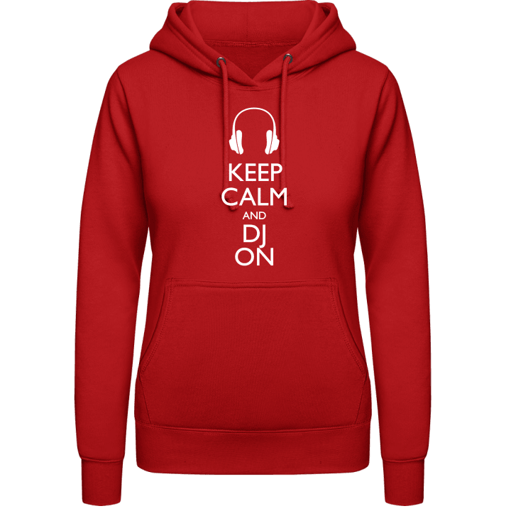 Keep Calm And DJ On Vrouwen Hoodie contain pic