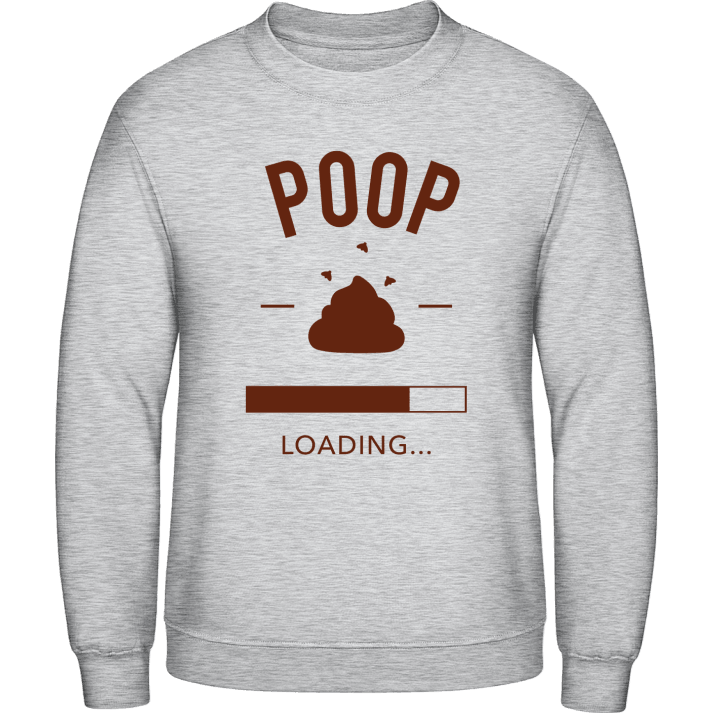 Poop loading Sweatshirt contain pic
