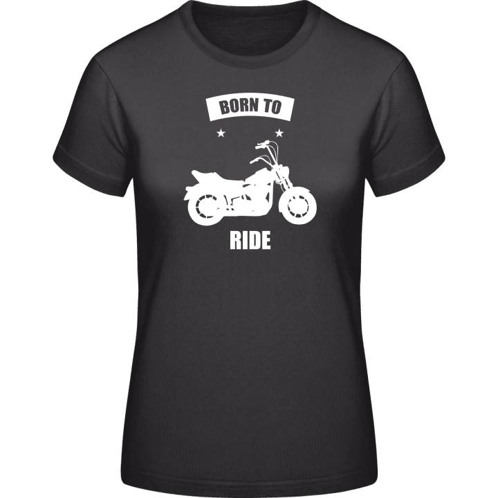 Born To Ride Logo Vrouwen T-shirt 0 image