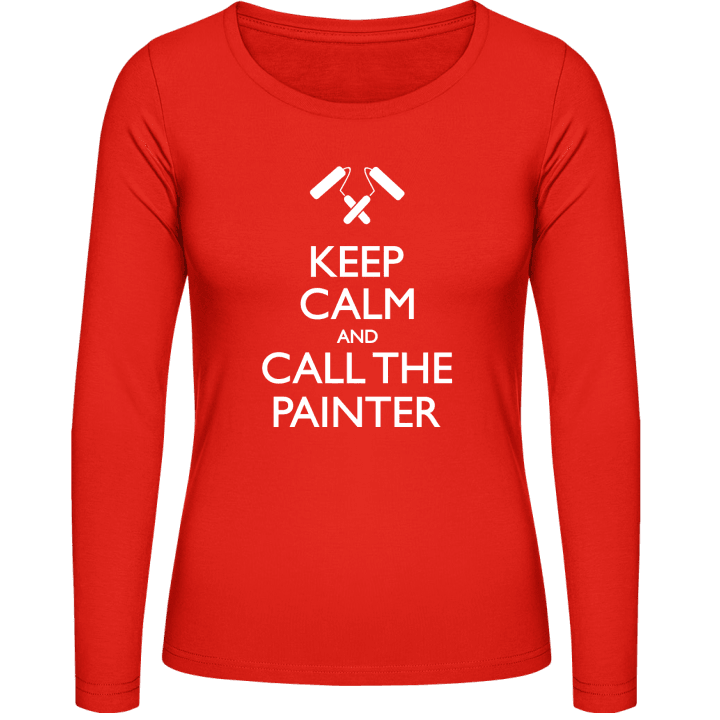 Keep Calm And Call The Painter Frauen Langarmshirt contain pic