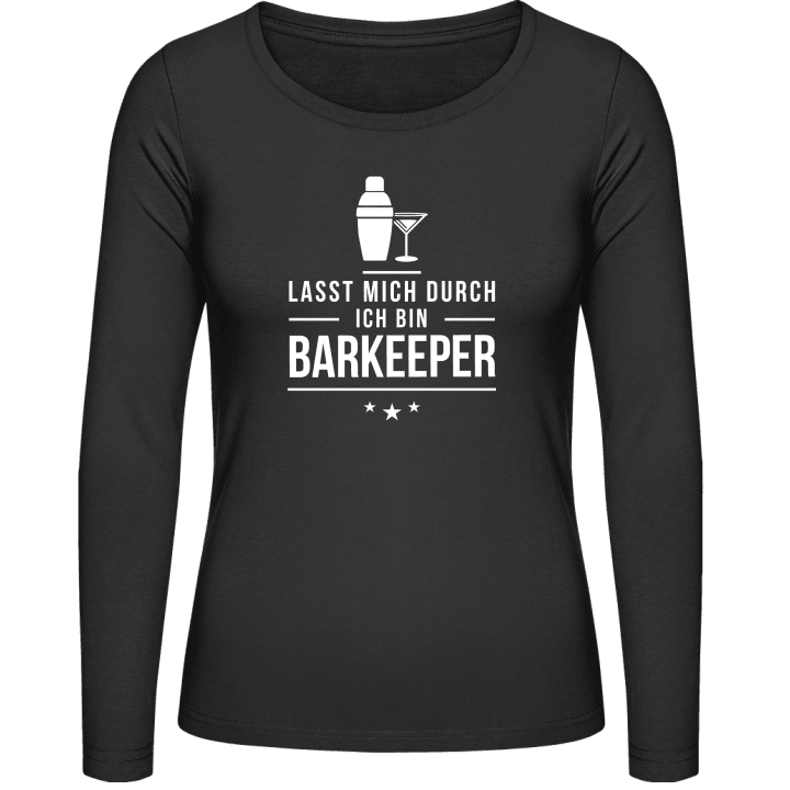 Lasst mich durch ich bin Barkeeper Frauen Langarmshirt 0 image