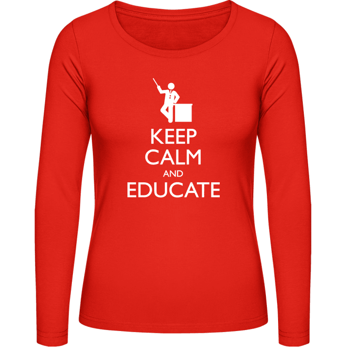 Keep Calm And Educate Langermet skjorte for kvinner 0 image
