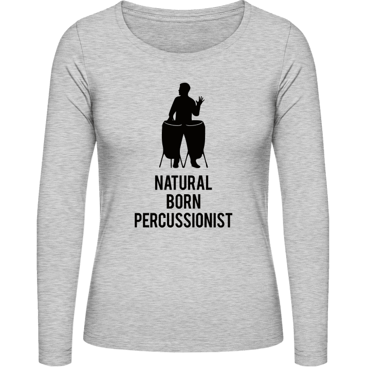 Natural Born Percussionist Vrouwen Lange Mouw Shirt contain pic
