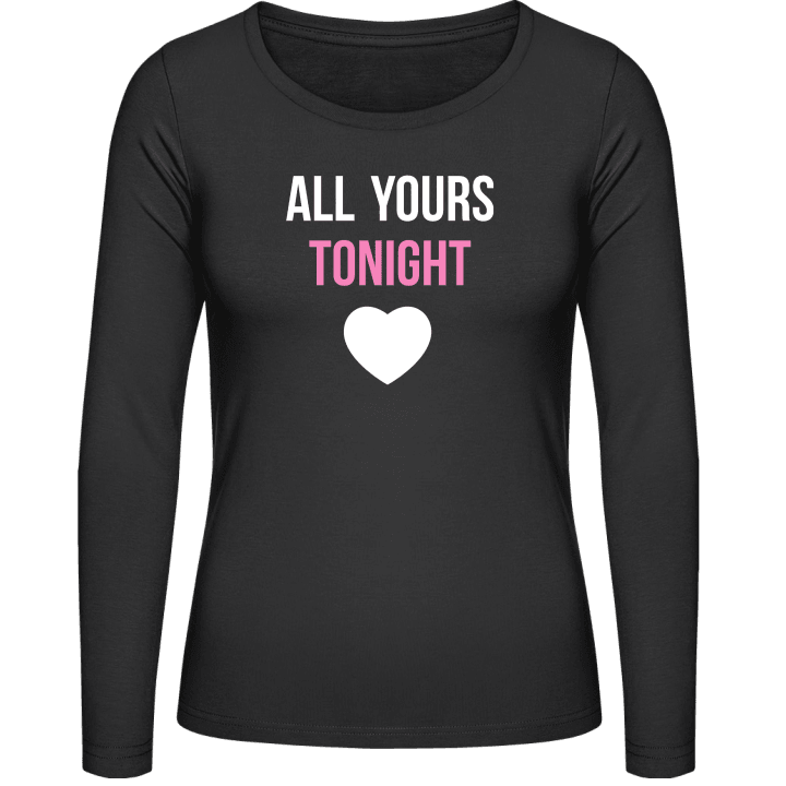 All Yours Tonight Camisa de manga larga para mujer contain pic