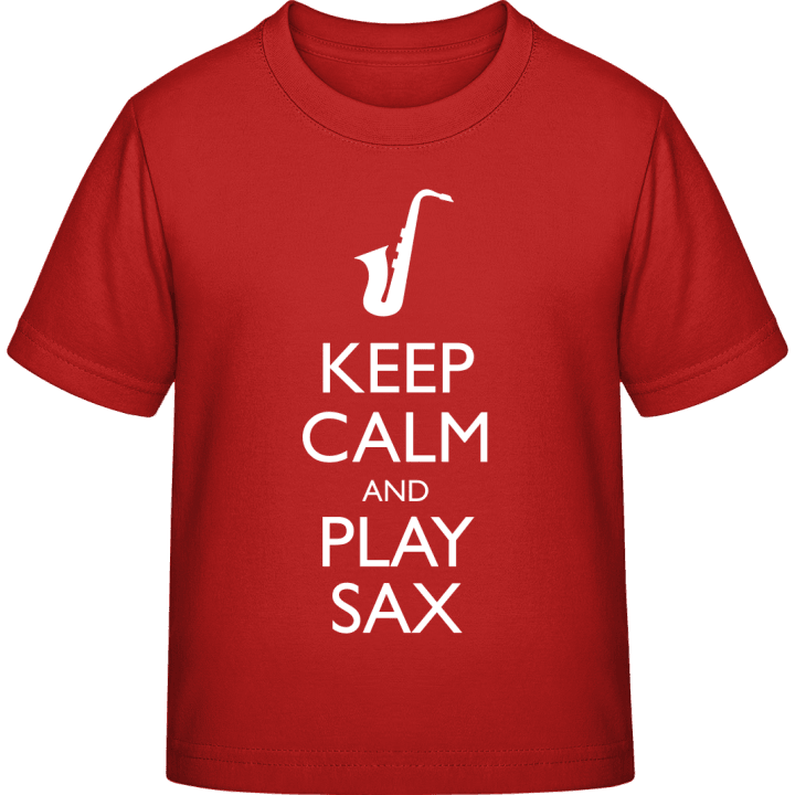 Keep Calm And Play Sax Kinder T-Shirt contain pic