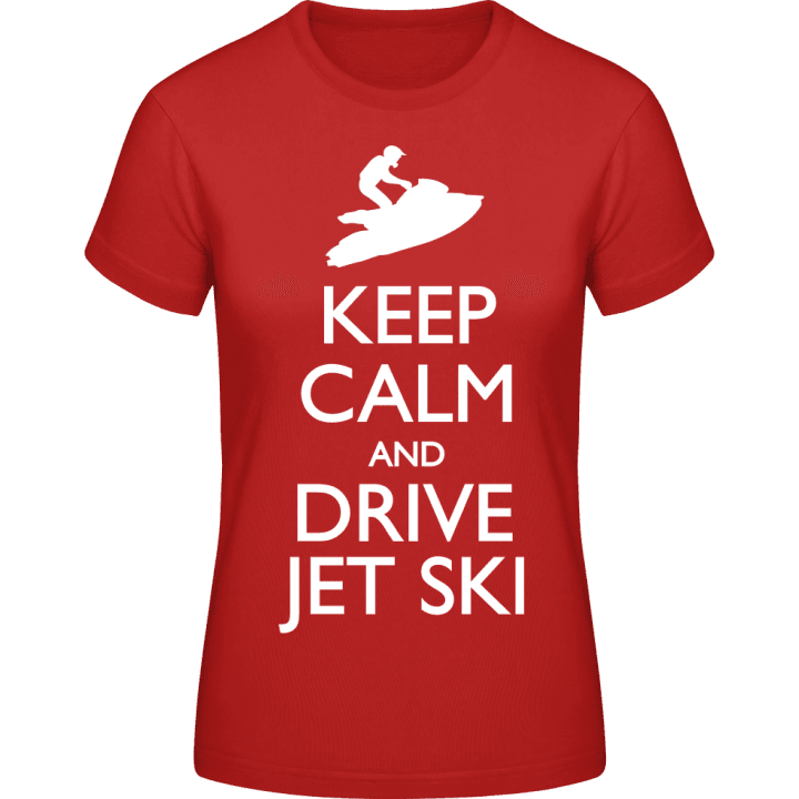 Keep Calm And Drive Jet Ski T-skjorte for kvinner contain pic