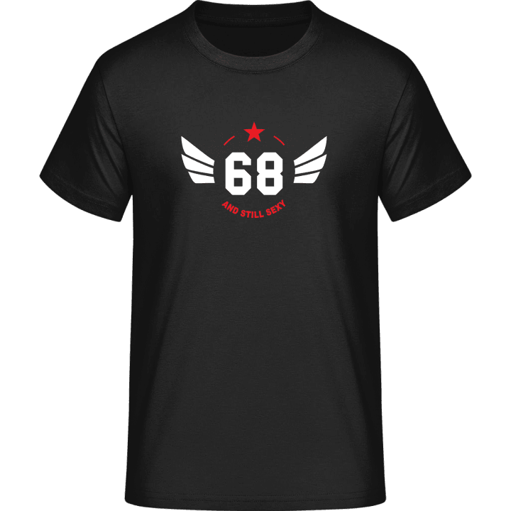 68 and still sexy T-Shirt 0 image