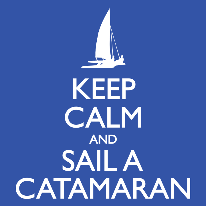 Keep Calm and Sail a Catamaran T-shirt til kvinder 0 image