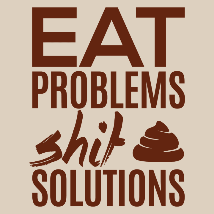 Eat Problems Shit Solutions Borsa in tessuto 0 image