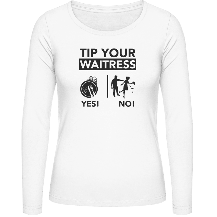 Tip Your Waitress Vrouwen Lange Mouw Shirt contain pic