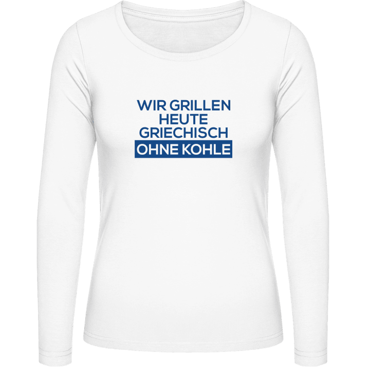 Wir grillen heute Griechisch ohne Kohle T-shirt à manches longues pour femmes 0 image