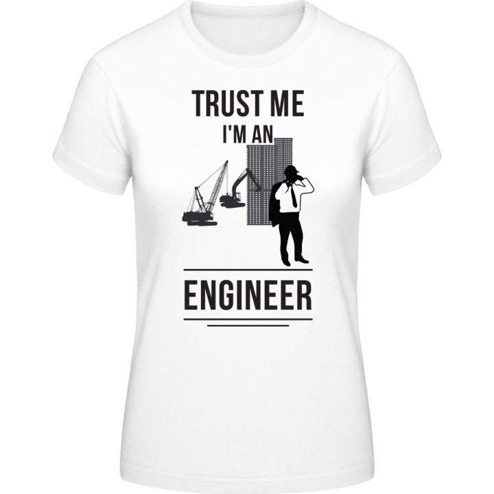 Trust Me I'm An Engineer Design T-skjorte for kvinner contain pic