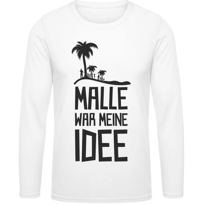 Malle war meine Idee T-shirt à manches longues contain pic