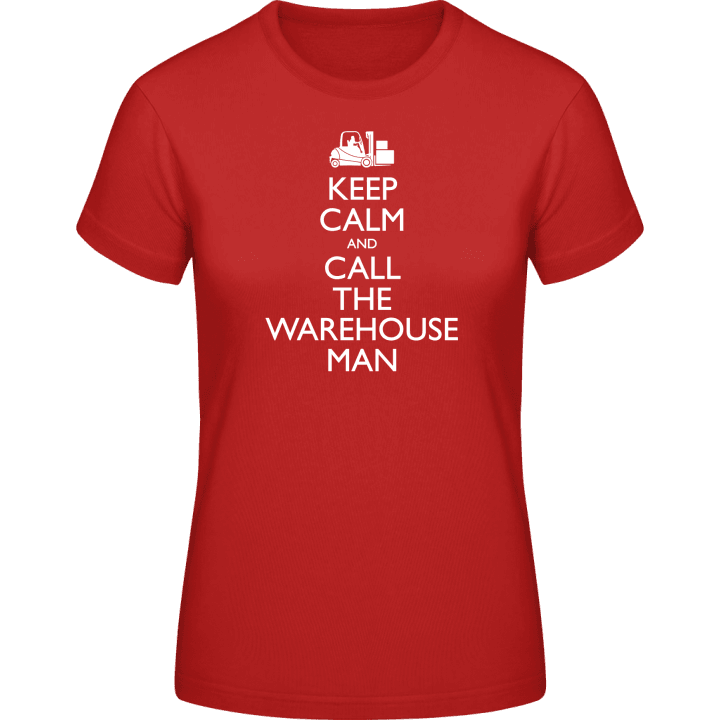 Keep Calm And Call The Warehouseman T-shirt för kvinnor contain pic
