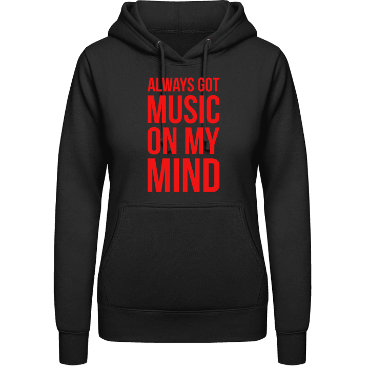 Always Got Music On My Mind Sudadera con capucha para mujer contain pic