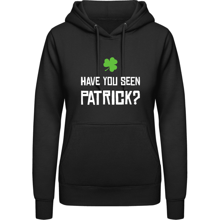 Have You Seen Patrick Sweat à capuche pour femme 0 image