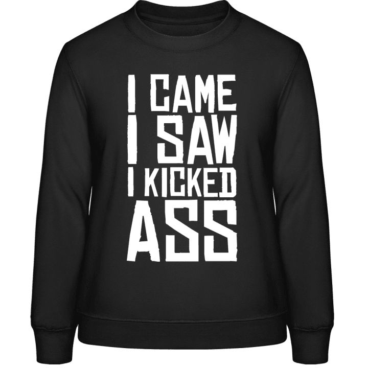 I Came I Saw I Kicked Ass Frauen Sweatshirt 0 image