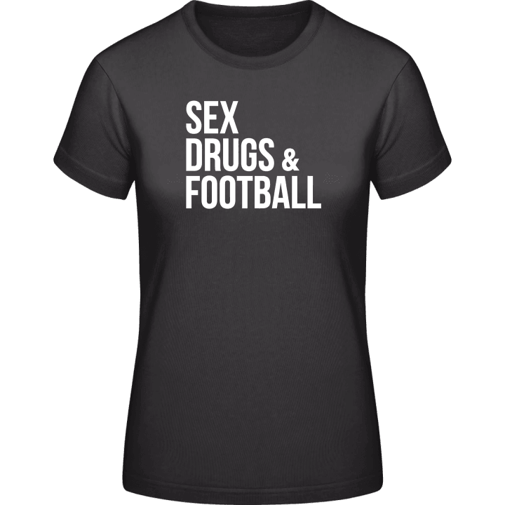 Sex Drugs and Football T-skjorte for kvinner contain pic