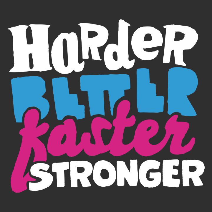 Faster Stronger Vrouwen T-shirt 0 image