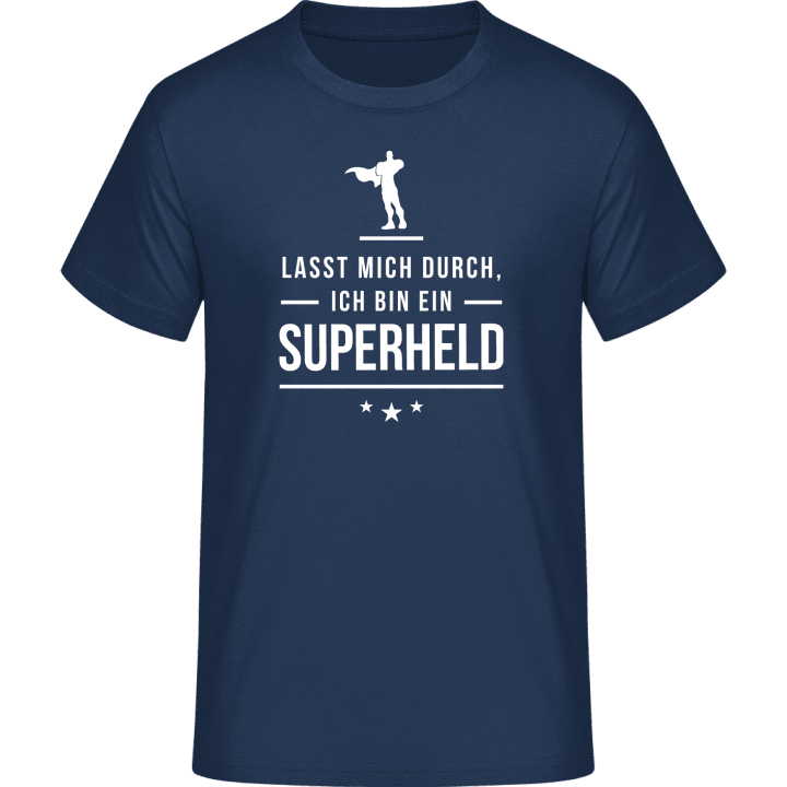Lasst mich durch ich bin ein Superheld T-Shirt 0 image