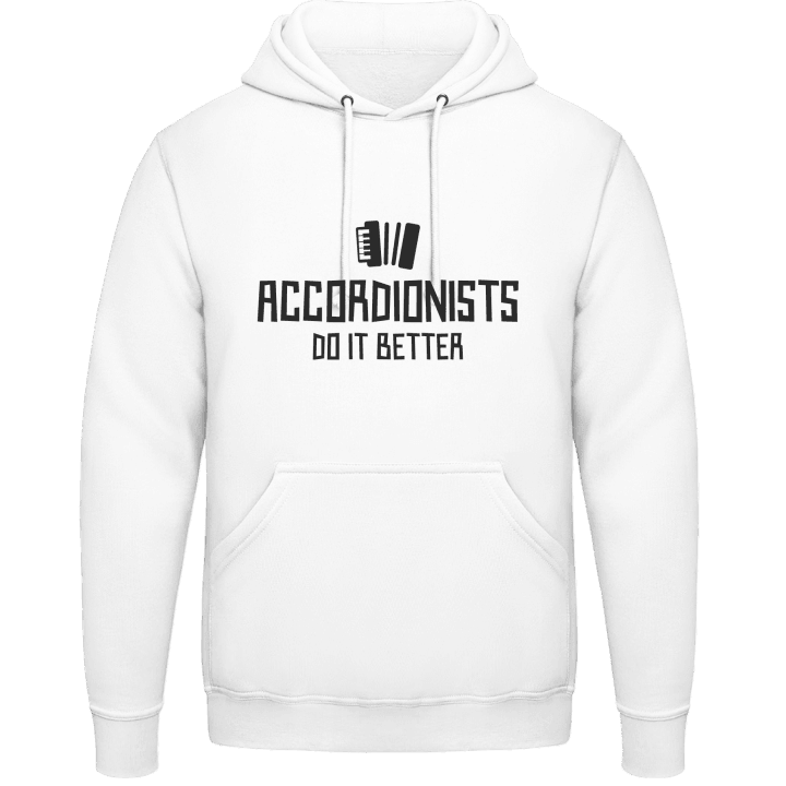 Accordionists Do It Better Hoodie contain pic