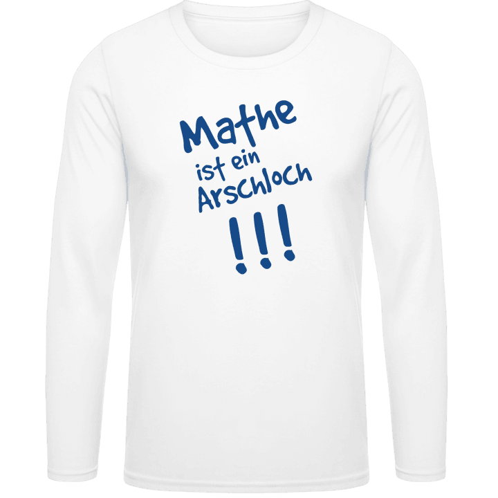 Mathe ist ein Arschloch Långärmad skjorta contain pic