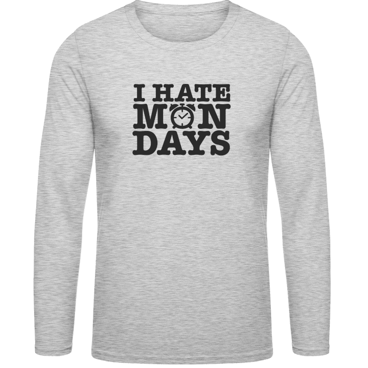 I Hate Mondays Long Sleeve Shirt contain pic