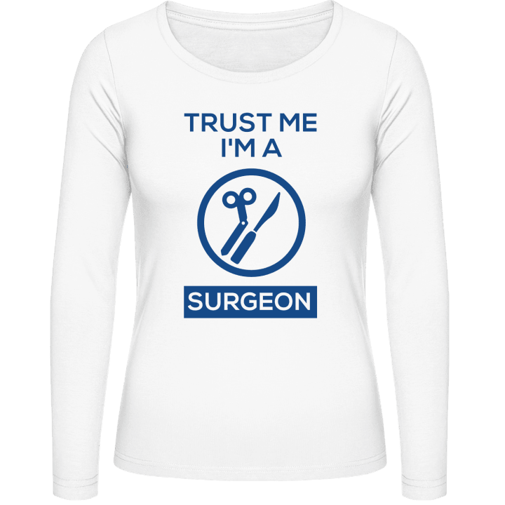 Trust Me I'm A Surgeon Frauen Langarmshirt contain pic