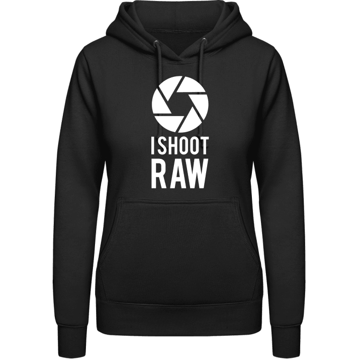 I Shoot Raw Women Hoodie 0 image