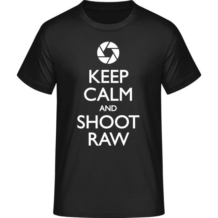 Keep Calm and Shoot Raw T-Shirt 0 image