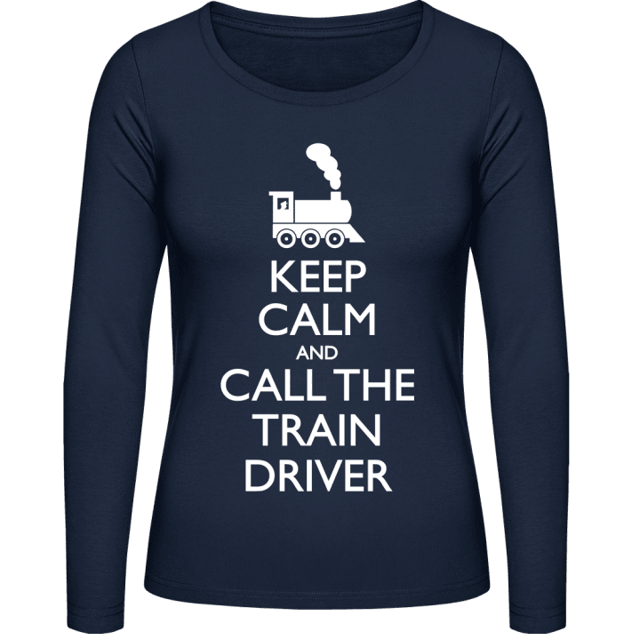 Keep Calm And Call The Train Driver T-shirt à manches longues pour femmes contain pic