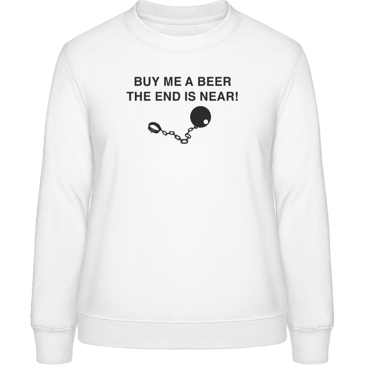 The End Is Near Vrouwen Sweatshirt contain pic
