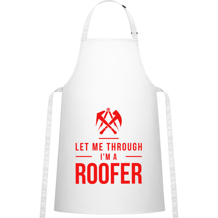 Let Me Through I´m A Roofer Kochschürze contain pic