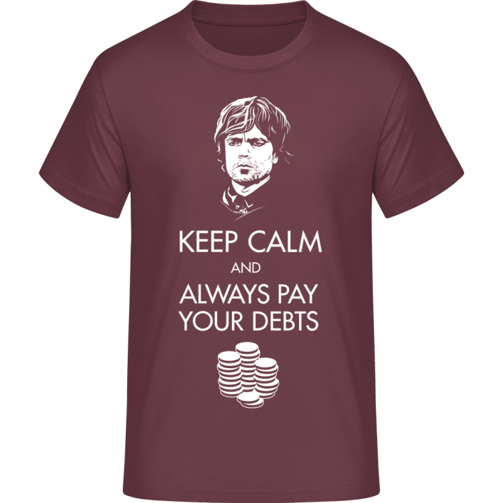 Keep Calm And Always Pay Your D Camiseta 0 image