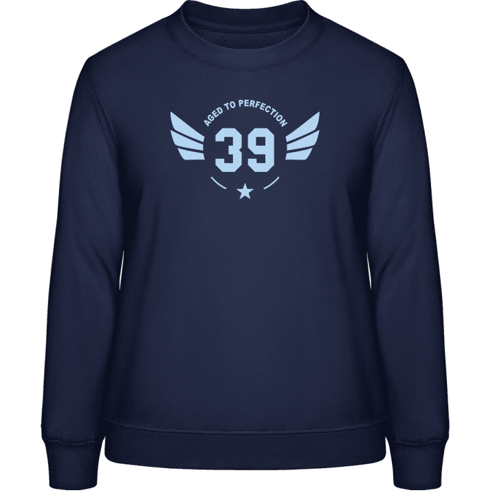 39 Years old Aged to perfection Frauen Sweatshirt 0 image