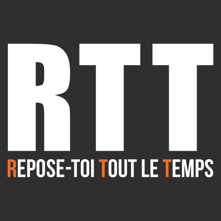 RTT Repose-Toi Tout Le Temps Shirt met lange mouwen 0 image